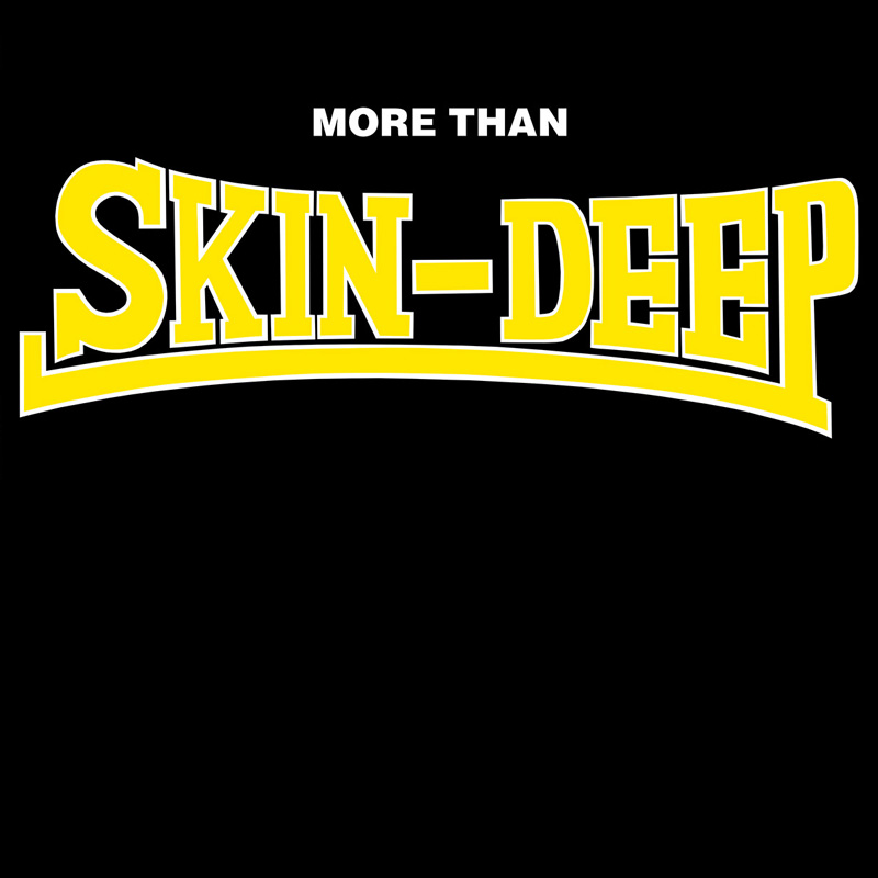 More Than Skin-Deep